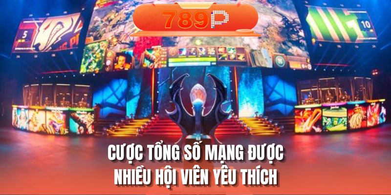 Cược tổng số mạng được nhiều hội viên yêu thích